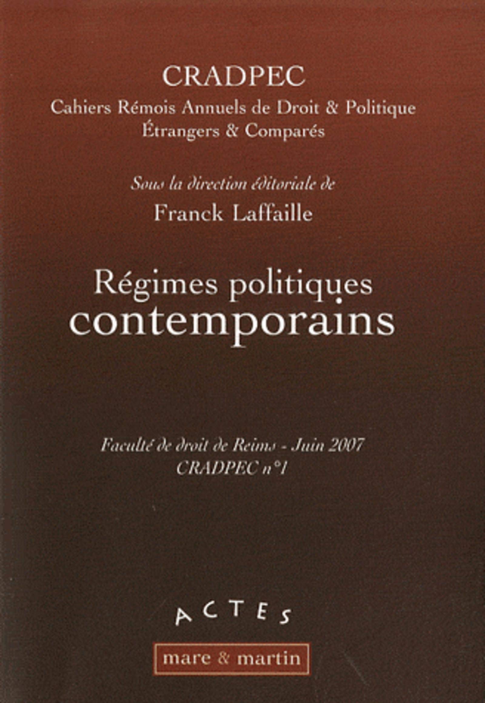 Régimes poliques contemporains - CRADPEC n° 1: Faculté de droit de Reims - Juin 2007. book