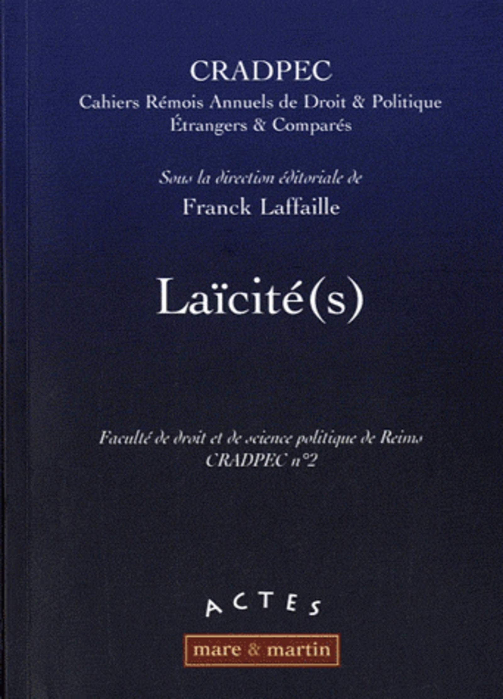 Laïcité (s) - CRADPEC n° 2: Faculté de droit de Reims - 1er avril 2008. book