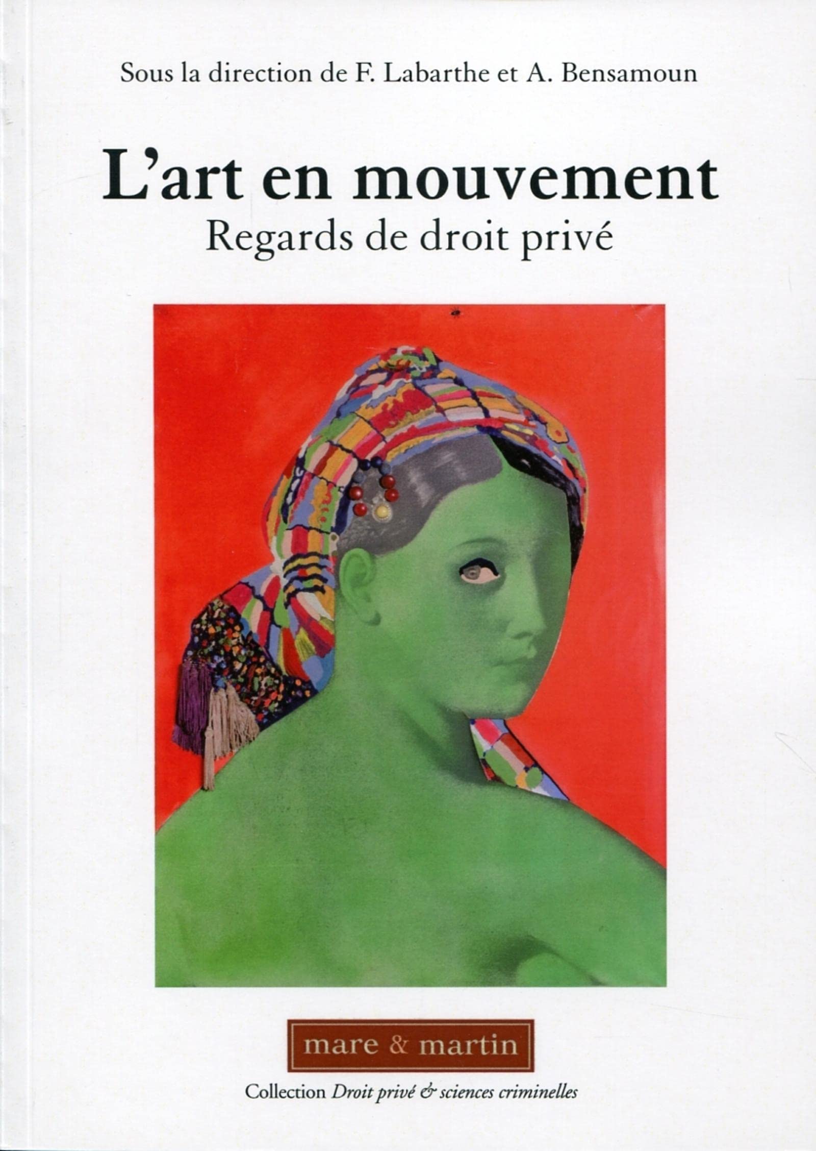 L'art en mouvement: Regards du droit privé. book