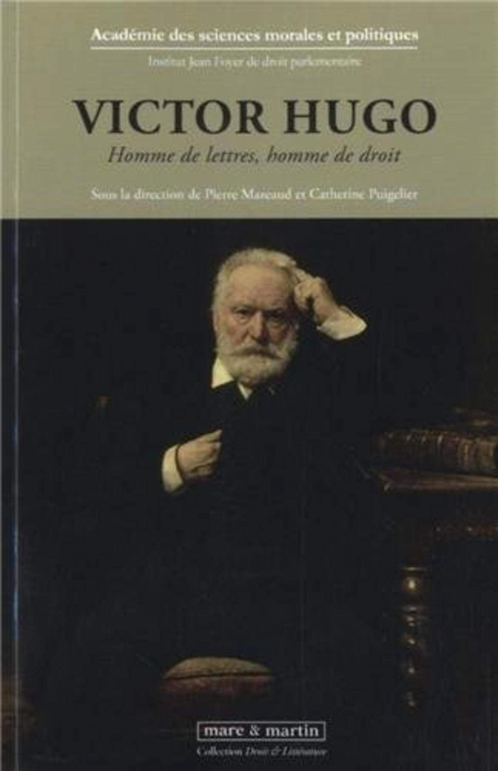 Victor Hugo: Homme de lettres, homme de droit. book