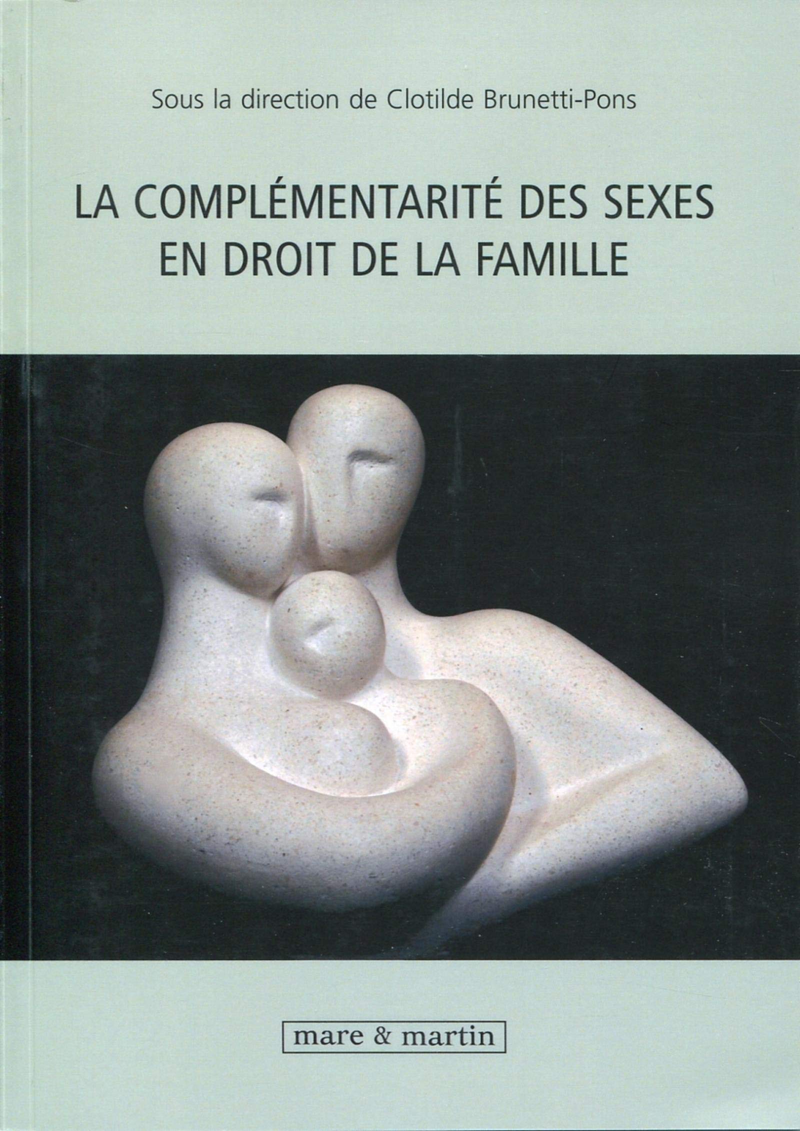La complémentarité des sexes en droit de la famille book
