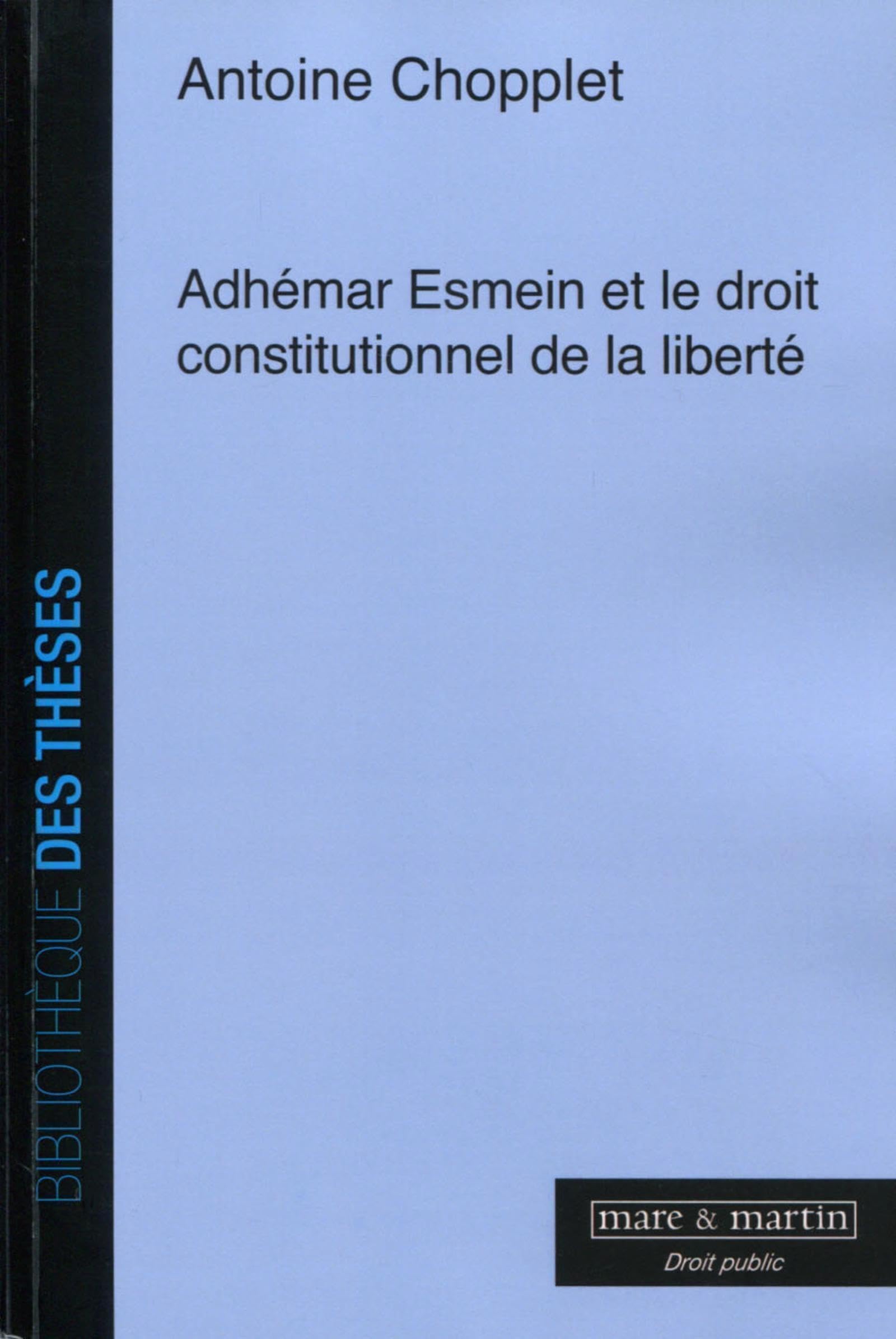Adhémar Esmein et le droit constitutionnel de la liberté book