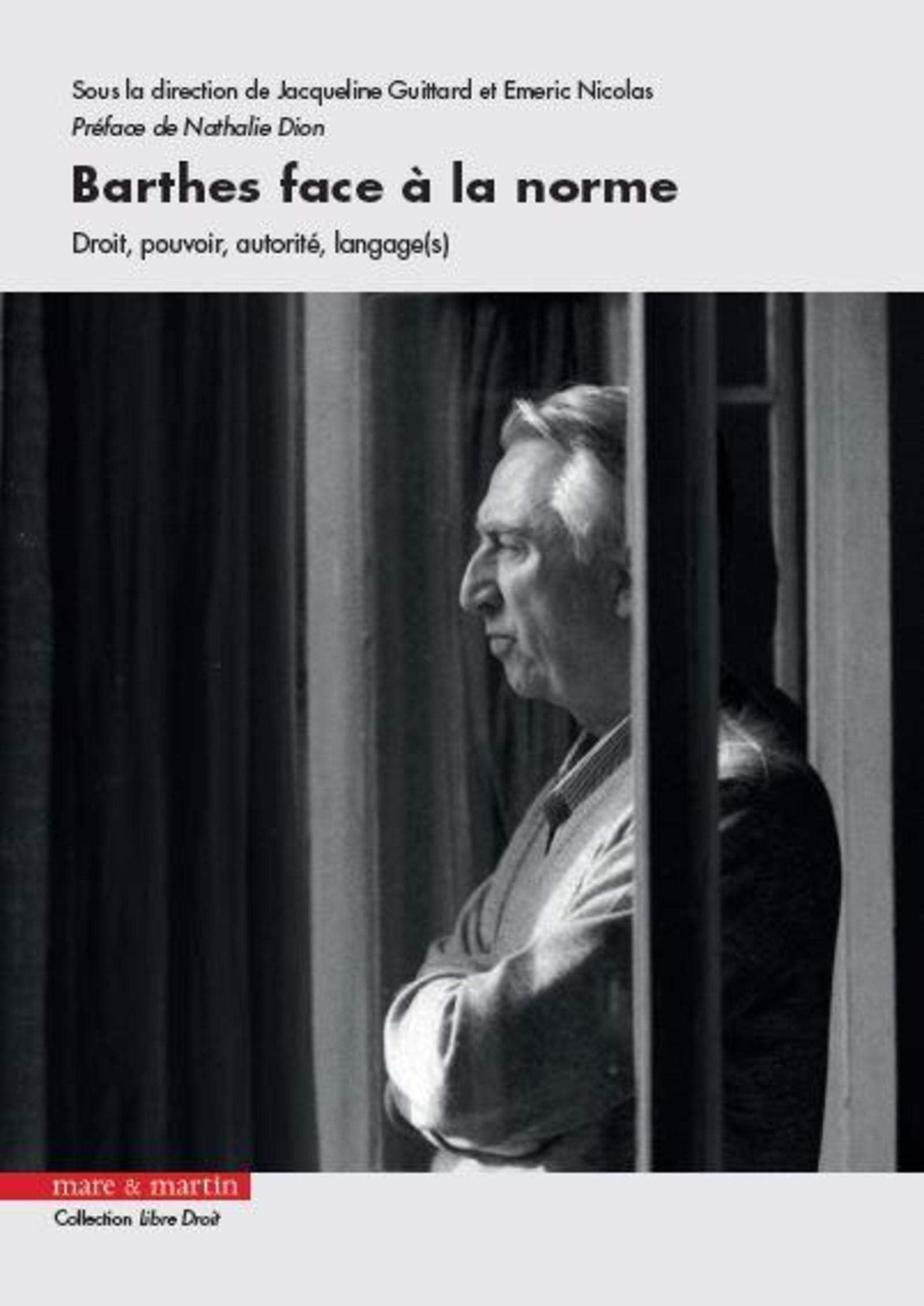 Barthes face à la norme: Droit, pouvoir, autorité, langage(s). Préface de Nathalie Dion book