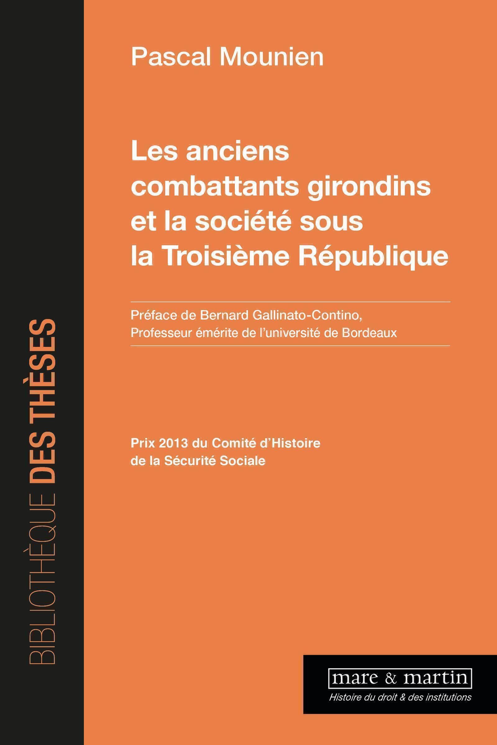 Les anciens Combattants Girondins et la Société sous la troisième République book