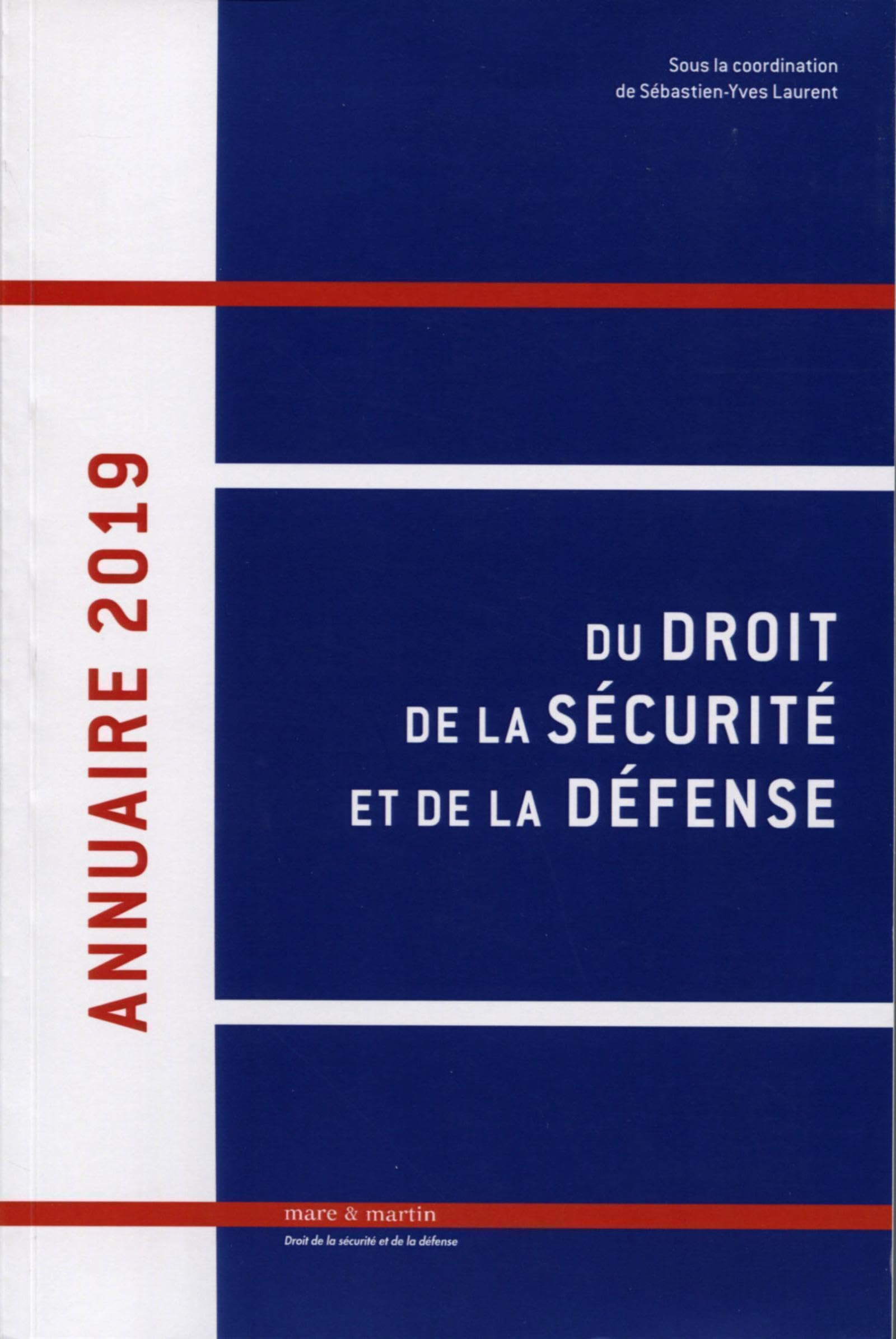 Annuaire 2019 du droit de la sécurité et défense: Volume 4 book