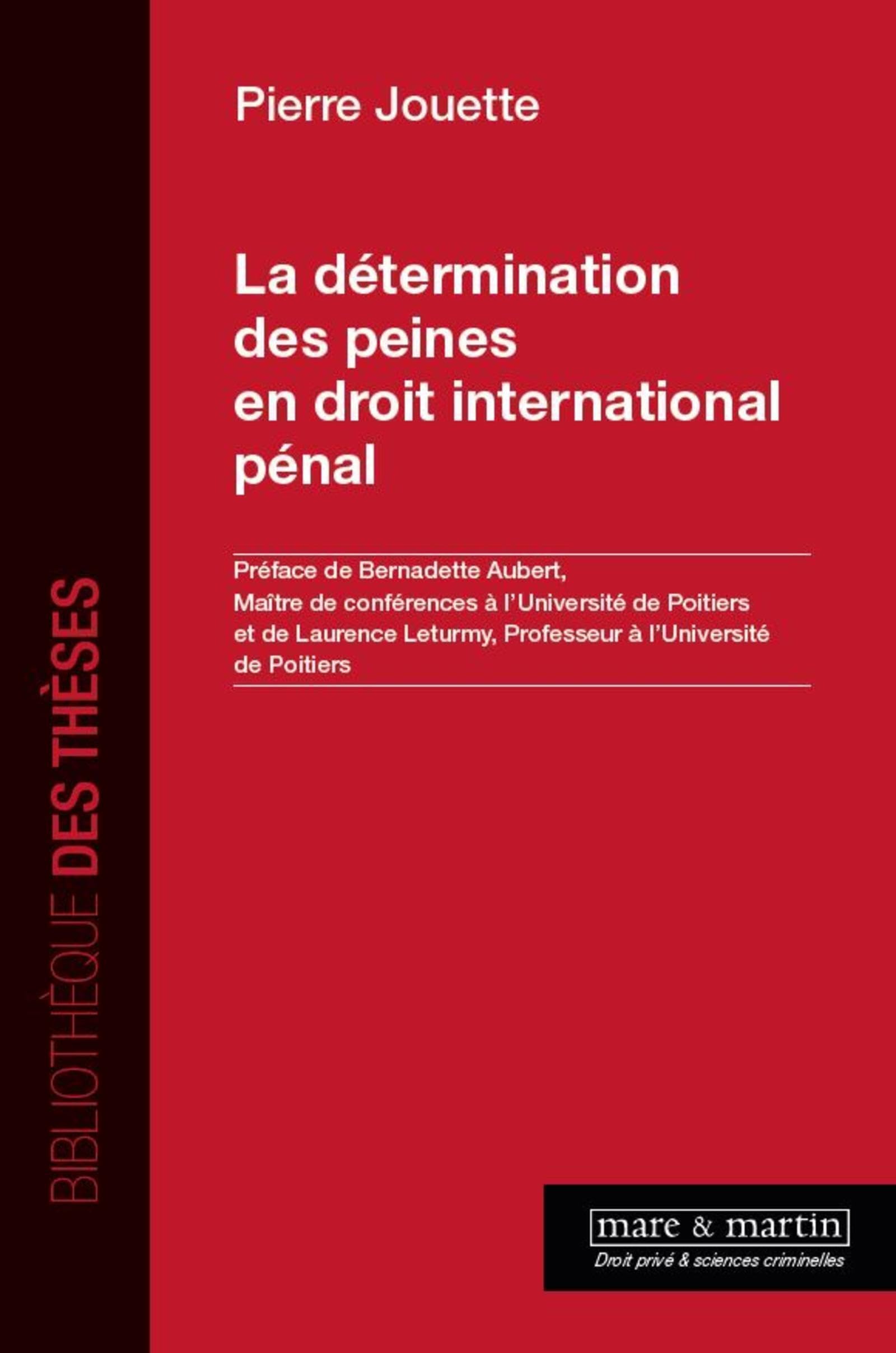 La détermination des peines en droit international pénal: Préface de Bernadette Aubert et de Laurence Leturmy book