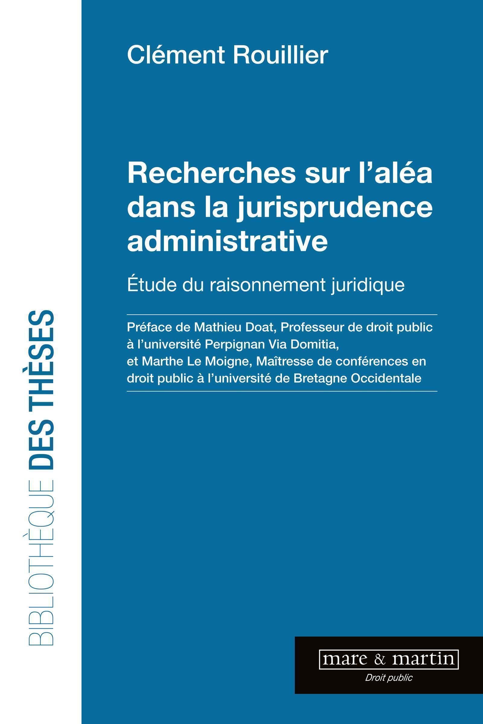 Recherche sur l'aléa dans la jurisprudence administrative: Étude du raisonnement juridique book