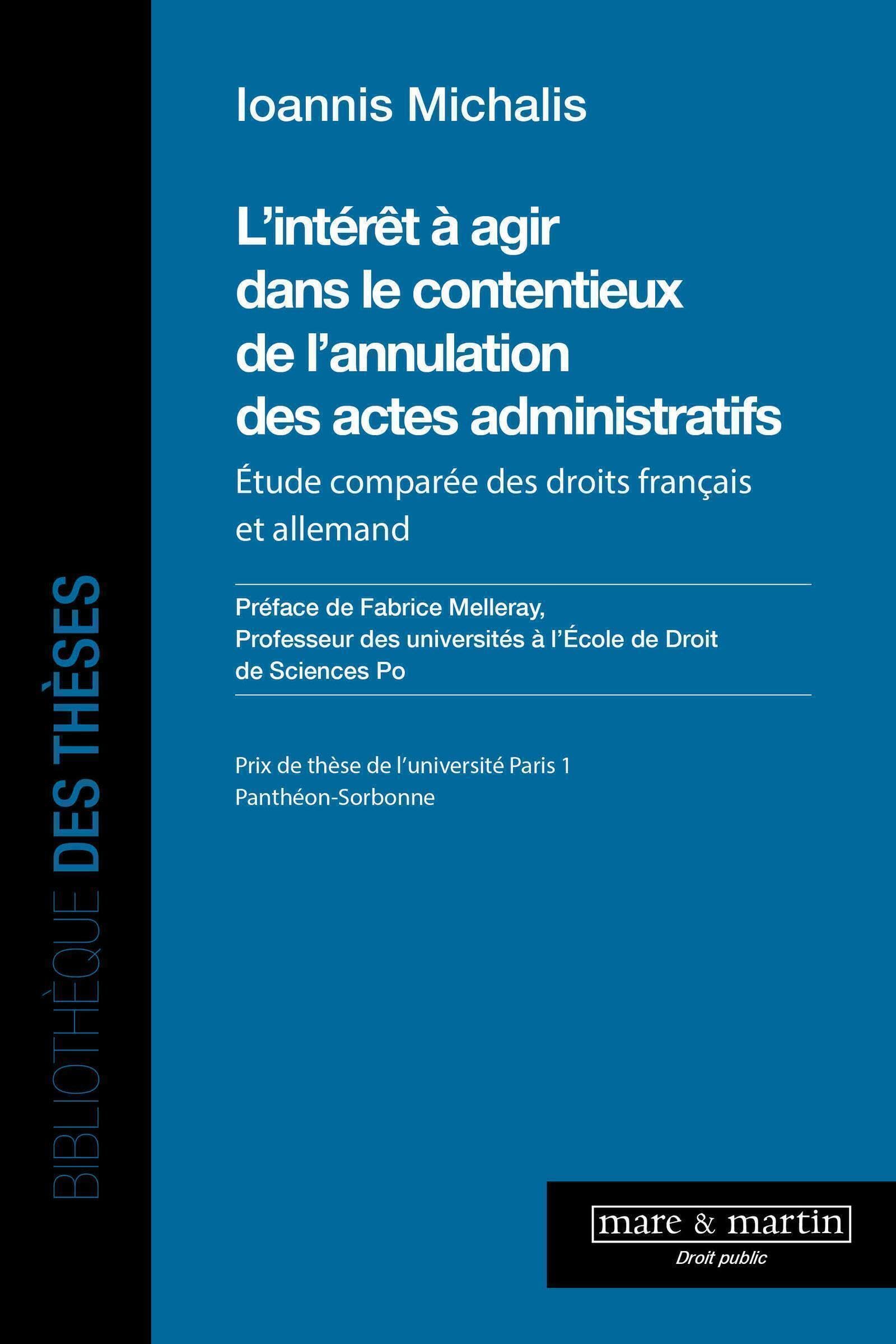 L'intérêt à agir dans le contentieux de l'annulation des actes administratifs: Étude comparée des droits français et allemand book