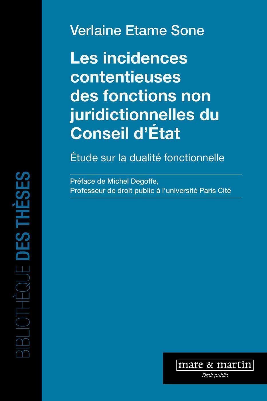 Les incidences contentieuses des fonctions non juridictionnelles du Conseil d'Etat: Etude sur la dualité fonctionnelle book