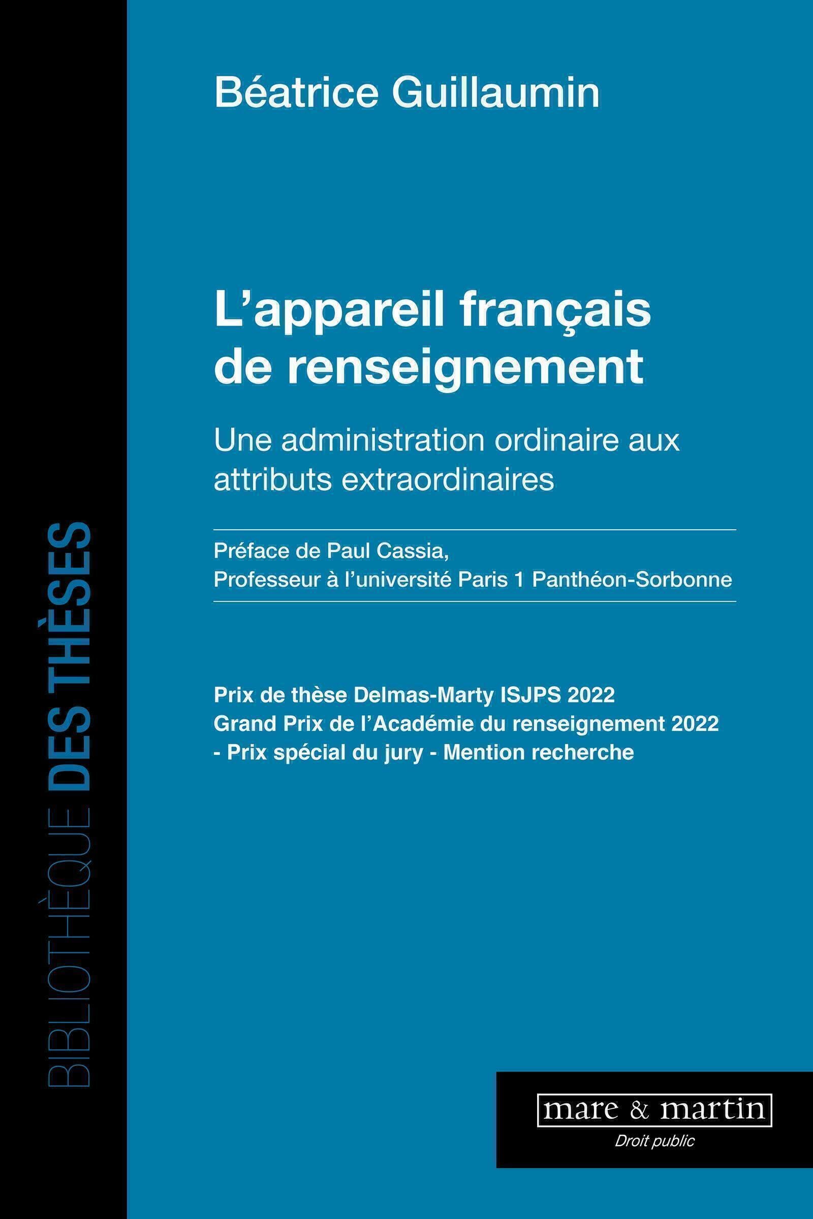 L'appareil français de renseignement: Une administration ordinaire aux attributs extraordinaires Law