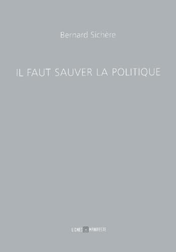 Il faut sauver la politique book
