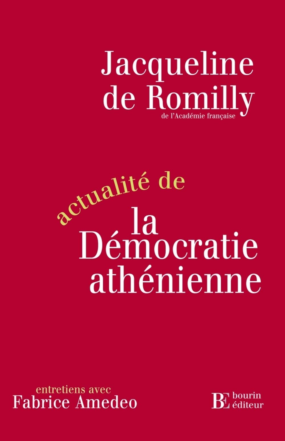 Actualité de la démocratie athénienne - Entretiens avec Fabr Politics & History