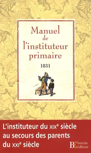 Manuel de l'instituteur primaire: Ou Principes généraux de pédagogie Books