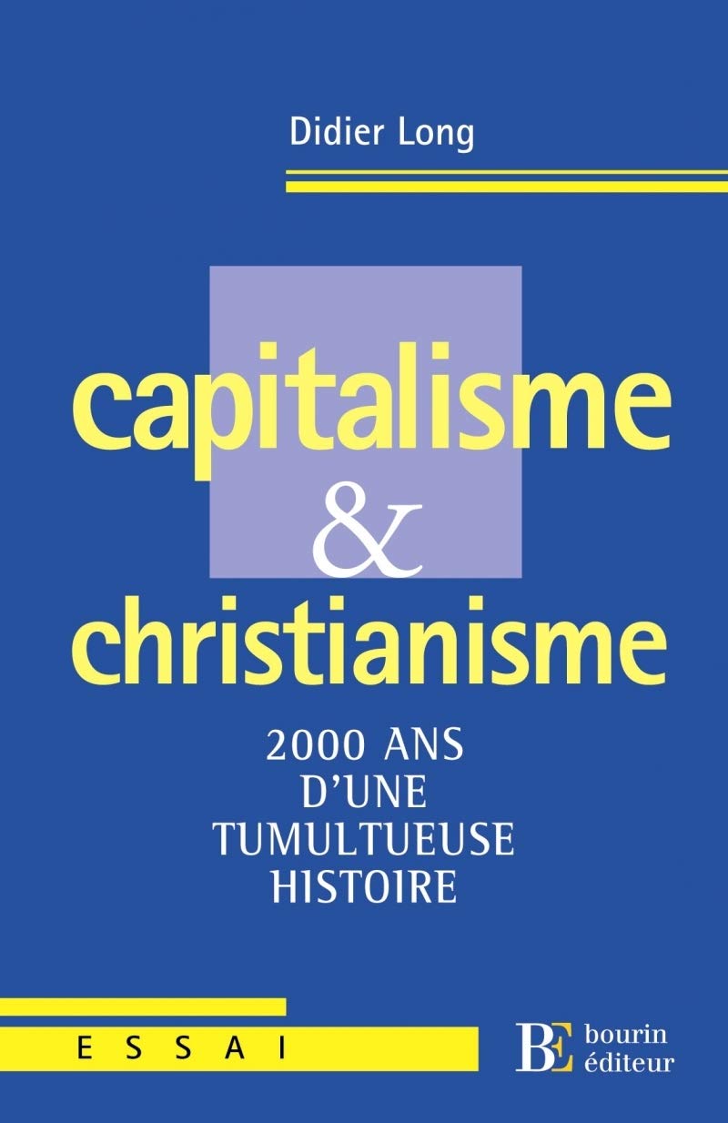 Capitalisme et christianisme - 2000 ans d'une tumultueuse hi: 2000 ans d'une tumulteuse histoire Essays & Short Stories