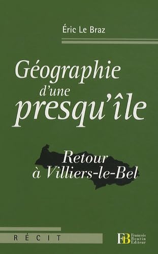 Géographie d'une presqu'île: Retour à Villiers-le-Bel book
