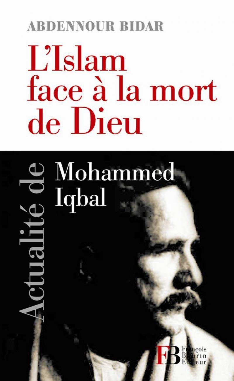 L'islam face à la mort de Dieu: Actualité de Mohammed Iqbal book