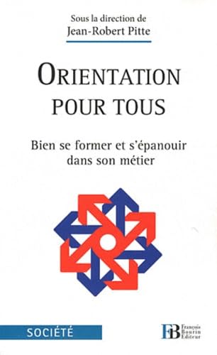 Orientation pour tous: Bien se former et s'épanouir dans son métier Books