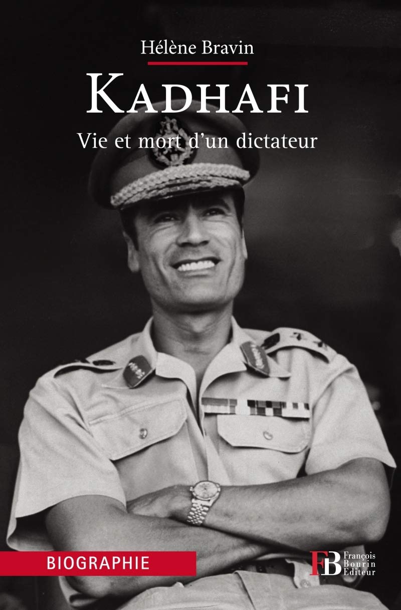 Kadhafi: Vie et mort d'un dictateur book