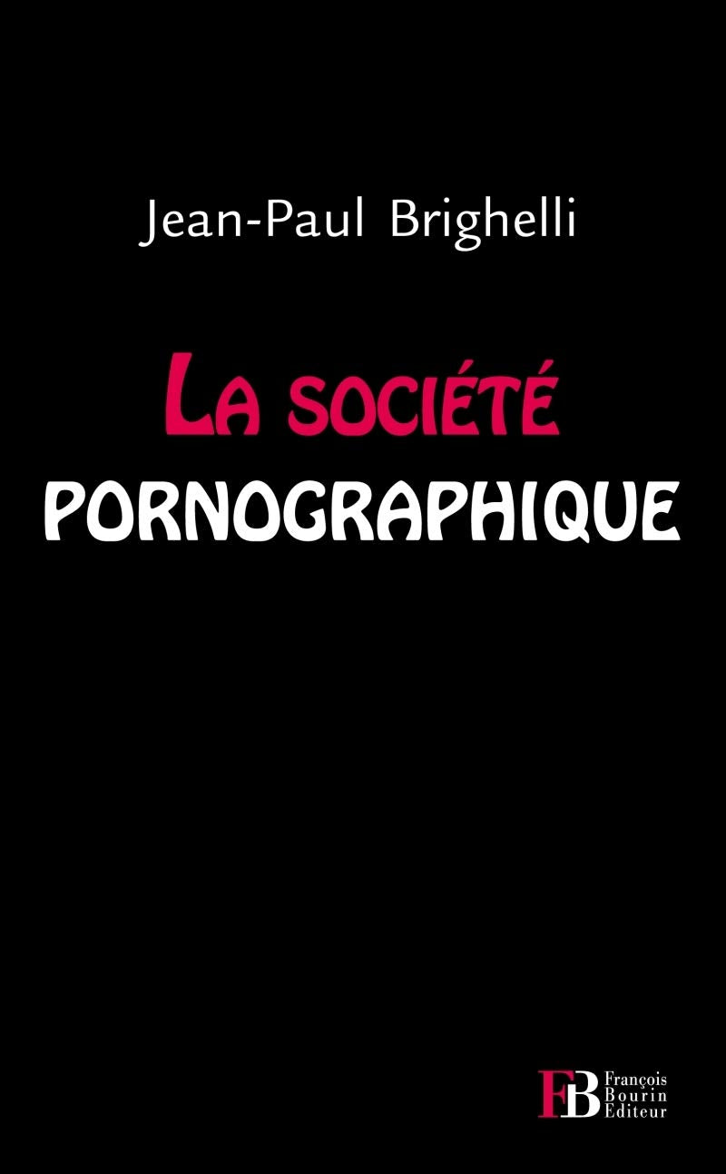 La société pornographique Social Sciences