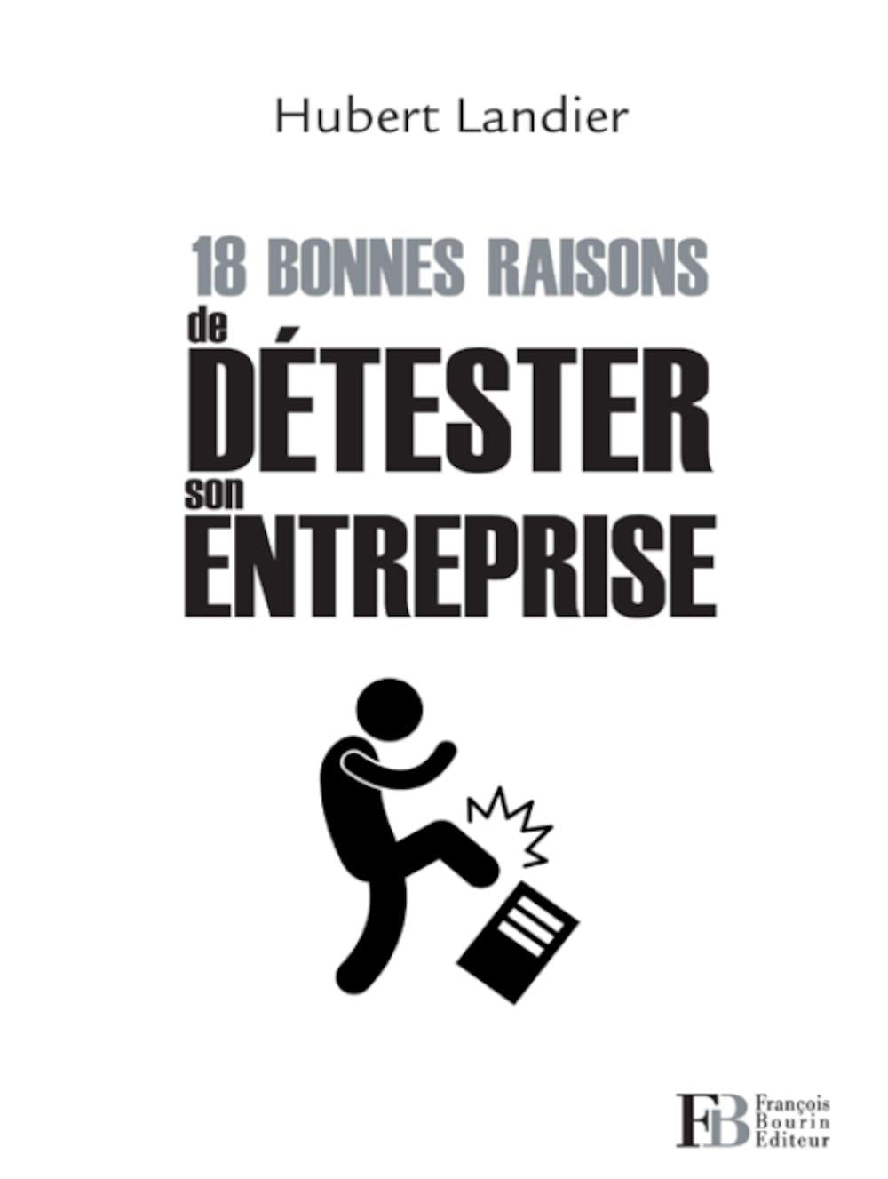 18 bonnes raisons de détester son entreprise book