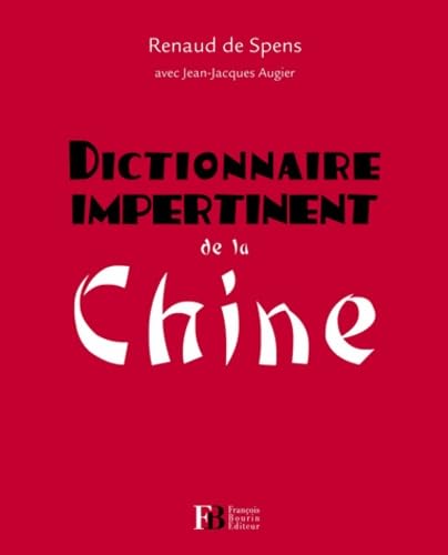 Dictionnaire impertinent de la Chine Books