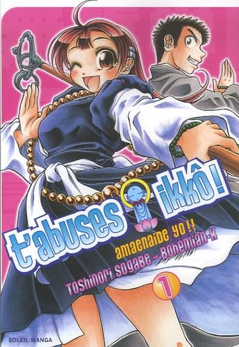 T'abuses Ikkô !, Tome 1 : Manga