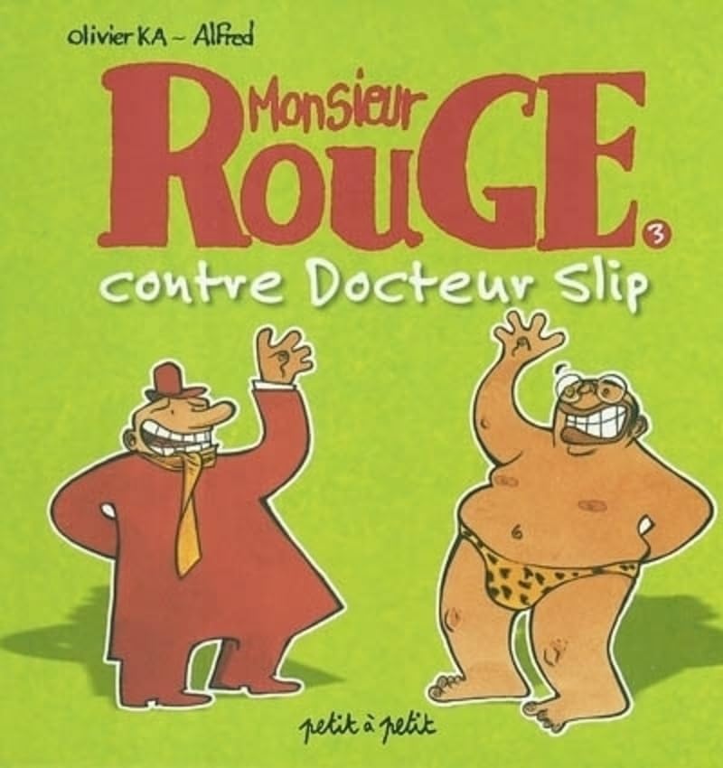 Monsieur Rouge contre Docteur Slip, tome 3 book