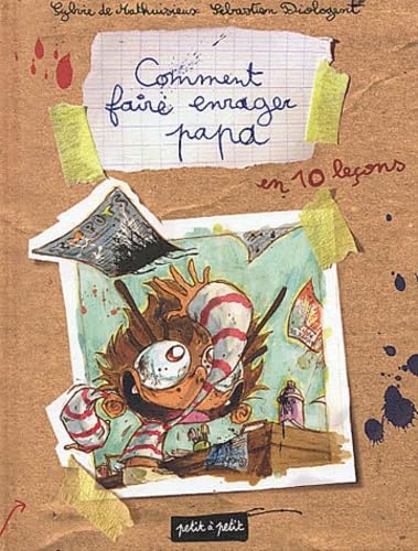 Comment faire enrager papa: En 10 leçons Books