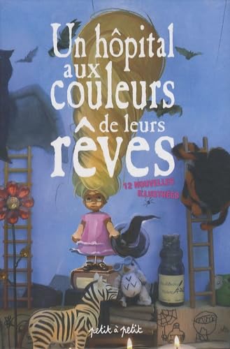 Un hôpital aux couleurs de leurs rêves book