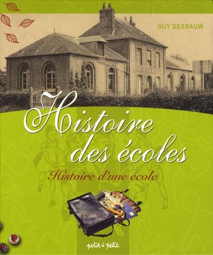 Histoire des écoles: Histoire d'une école, deux siècles d'école communale Books