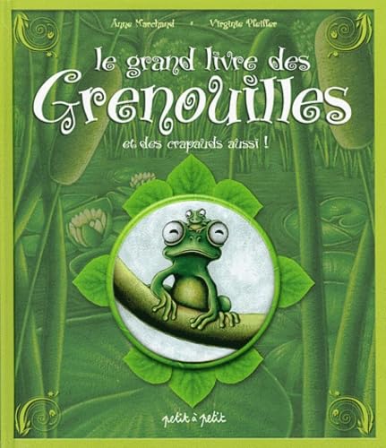 Le grand livre de Grenouilles et des crapauds aussi ! Books