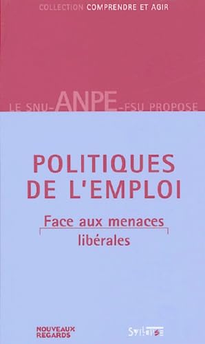 politiques de l emploi face aux politiques liberales book