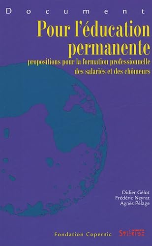 Pour l'éducation permanente propositions pour la formation professionnelle des salariés et des chômeurs book