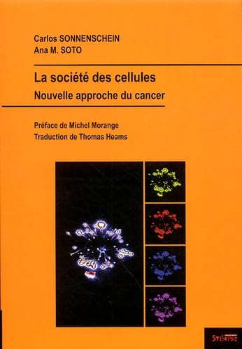 La société des cellules nouvelle approche du cancer book