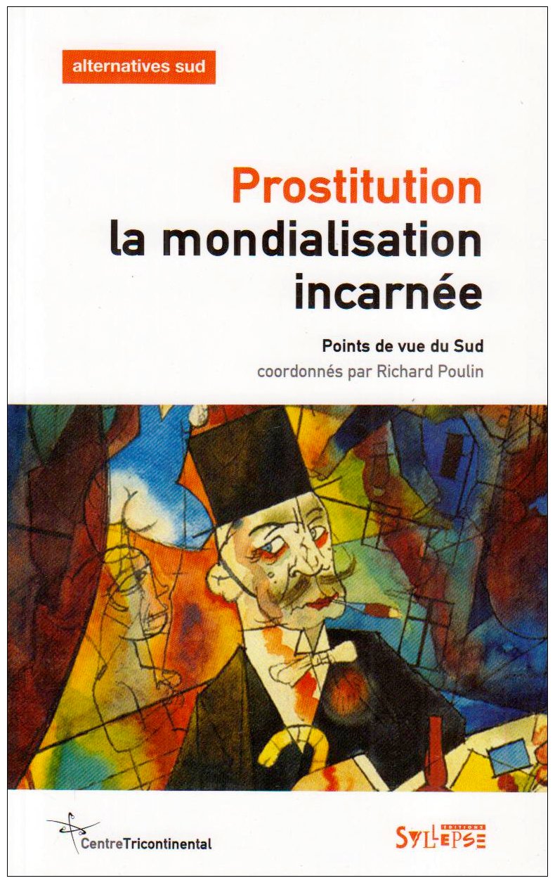 prostitution, la mondialisation incarnee Politics & History