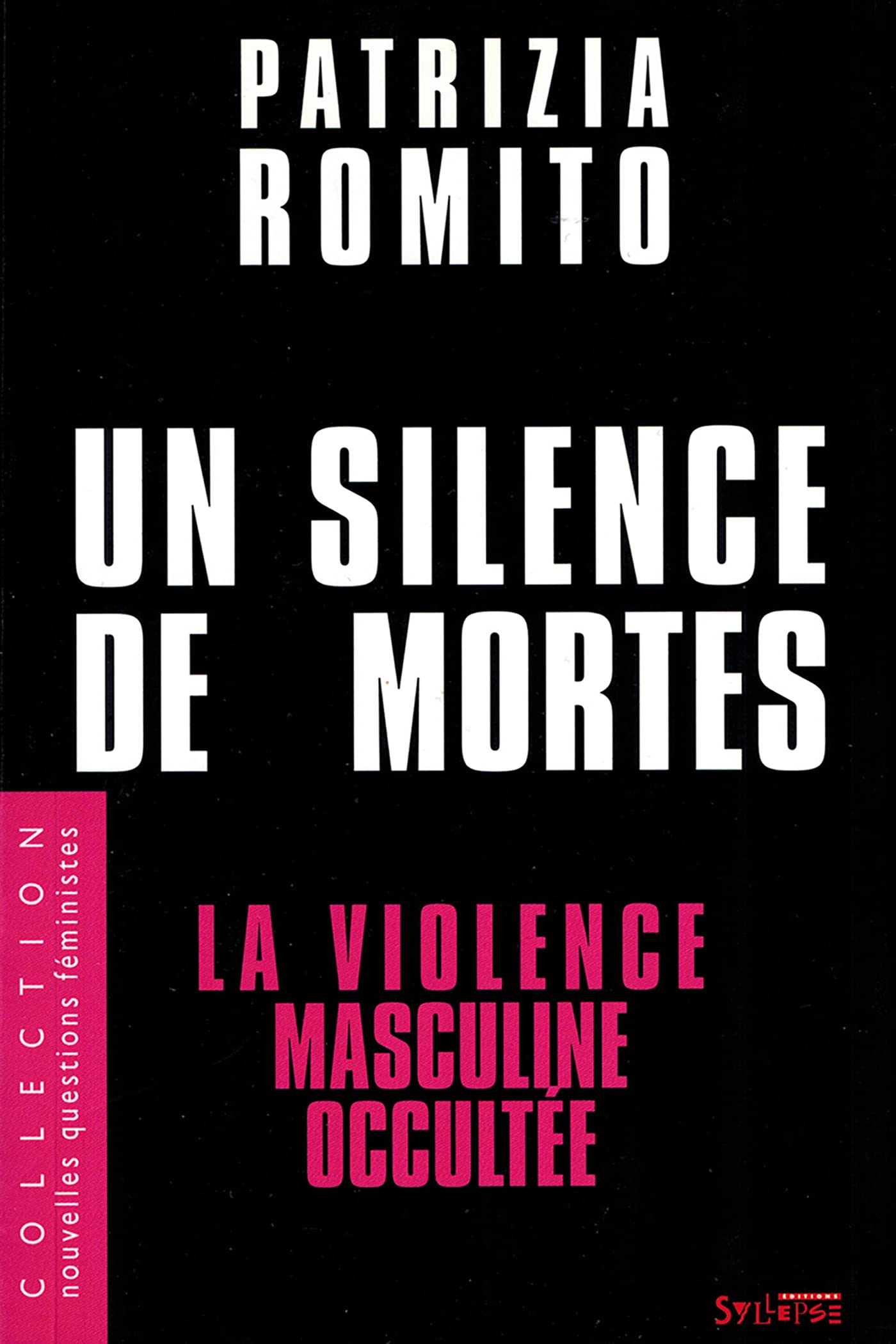 UN SILENCE DE MORTES: La violence masculine occultée book