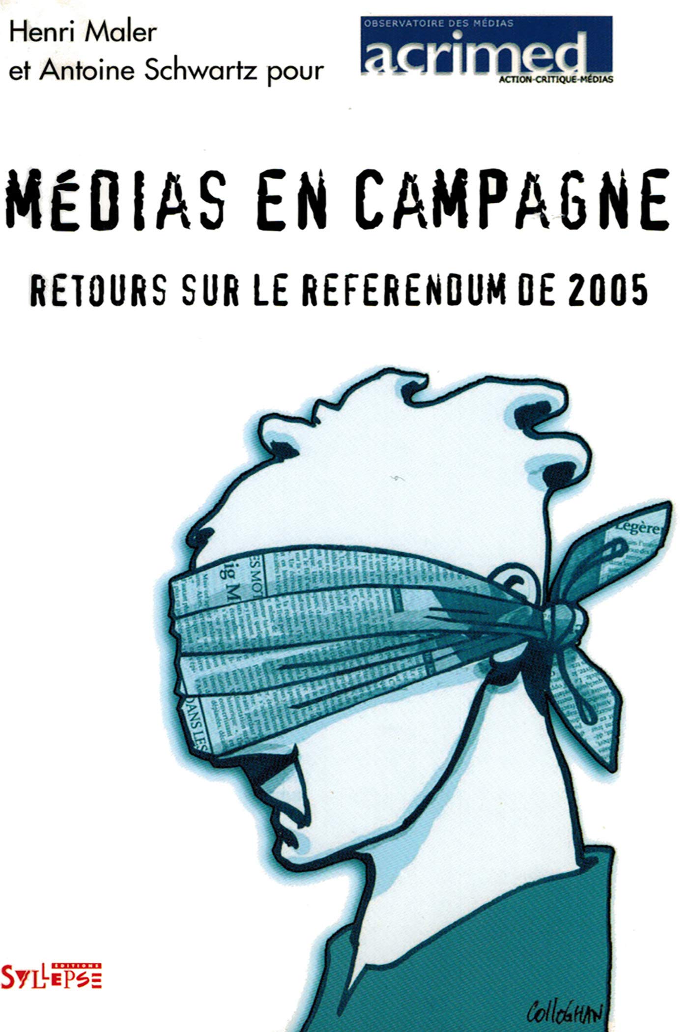 Médias en campagne : Retours sur le référendum de 2005 book