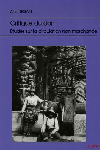 critique du don: Etudes sur la circulation non marchande Books