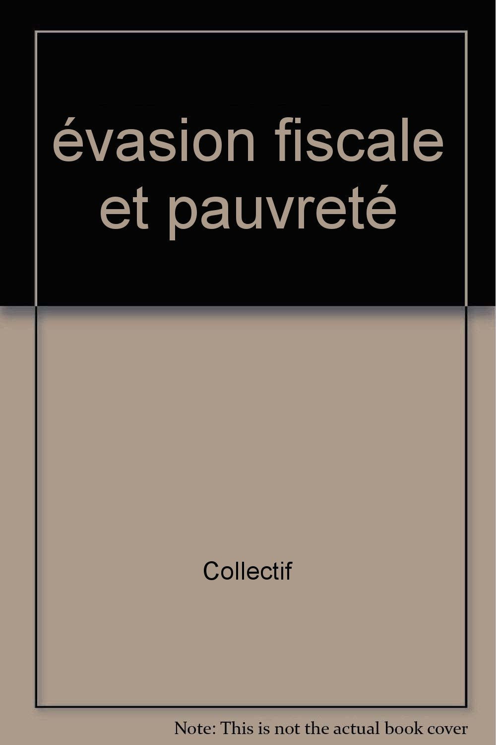 evasion fiscale et pauvrete Politics & History