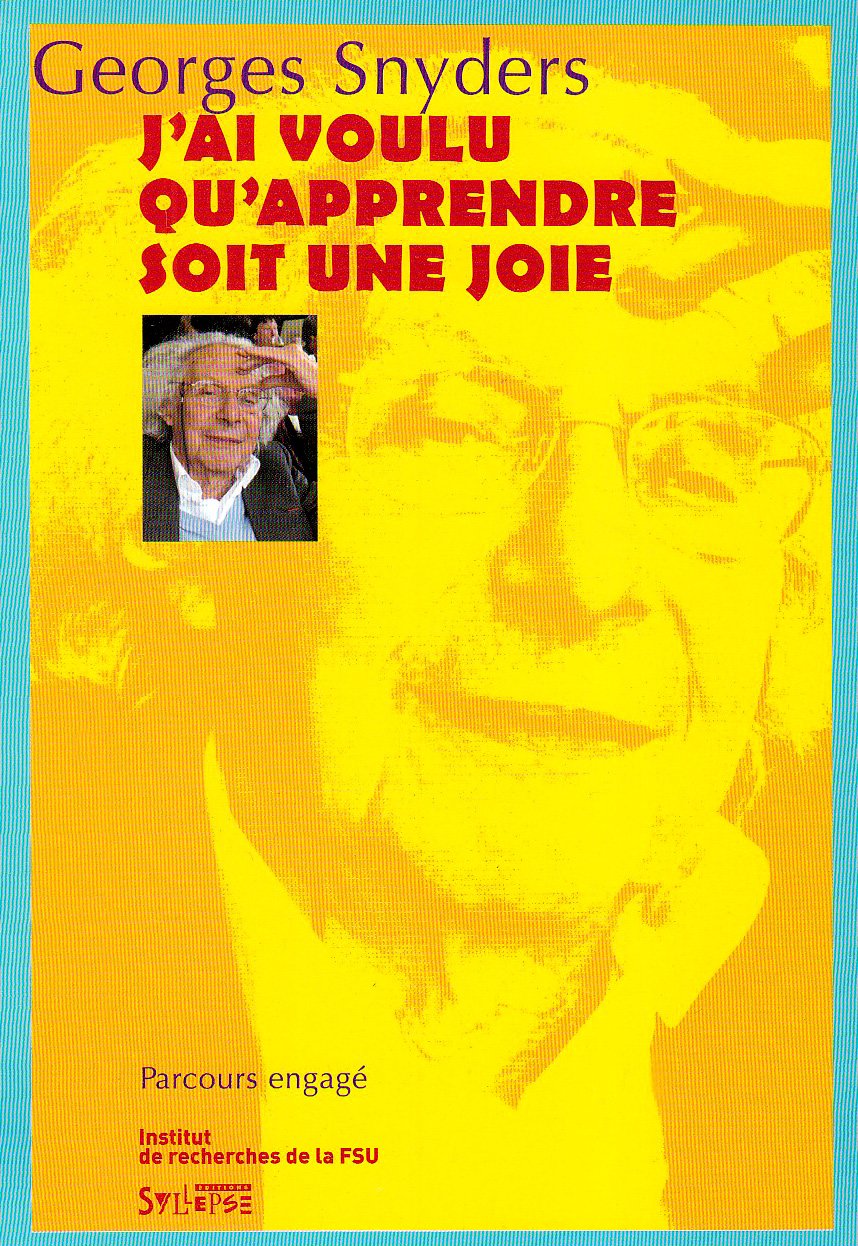 J'ai voulu qu'apprendre soit une joie book