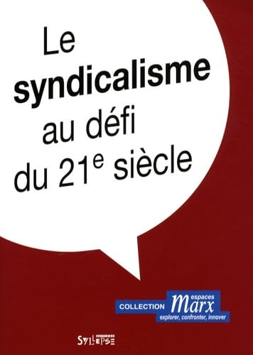Le syndicalisme au défi du 21e siècle Books
