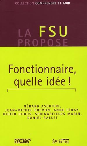 fonctionnaire quelle idee (0) Politics & History