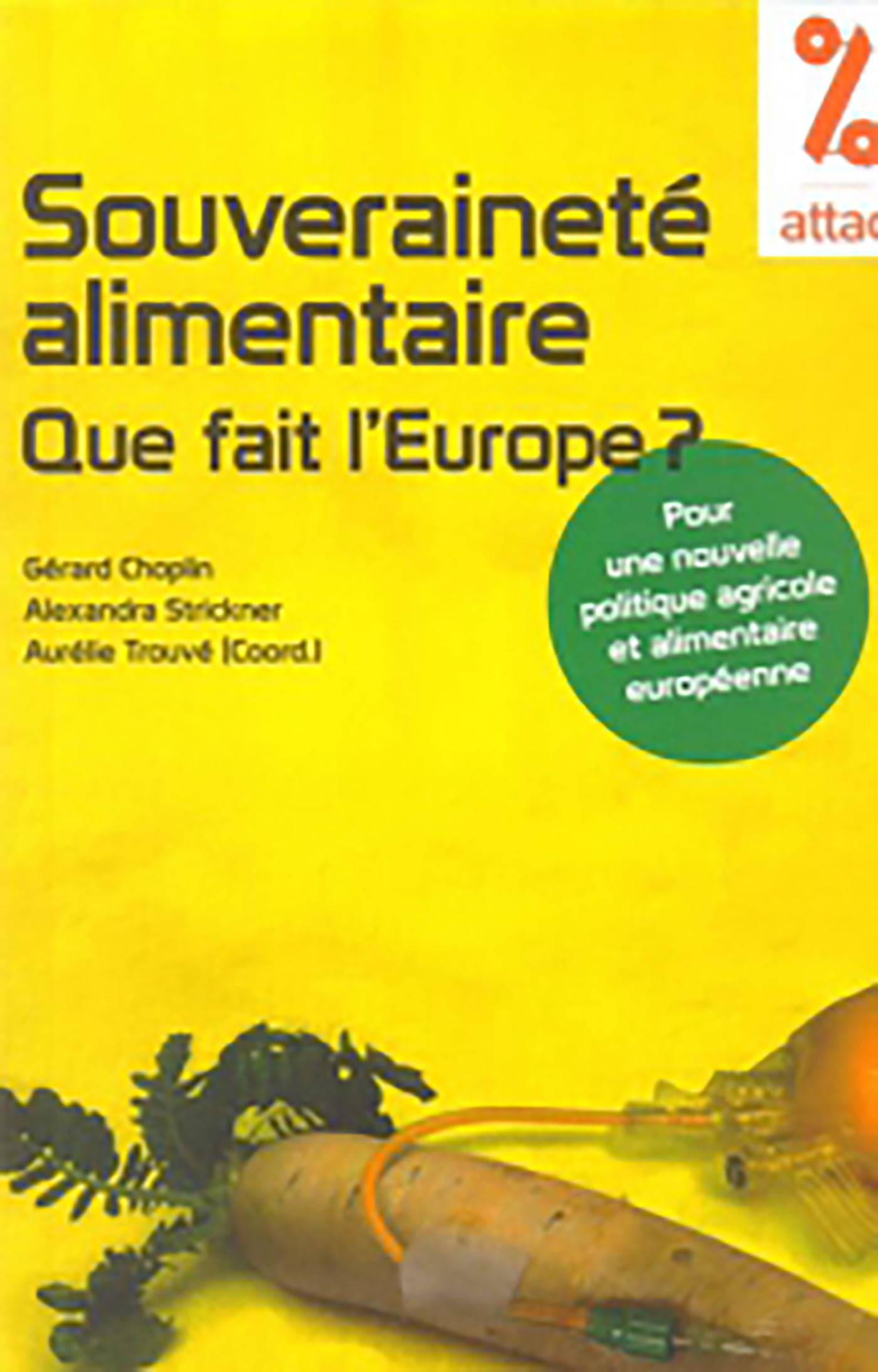 souverainete alimentaire: QUE FAIT L'EUROPE? Books