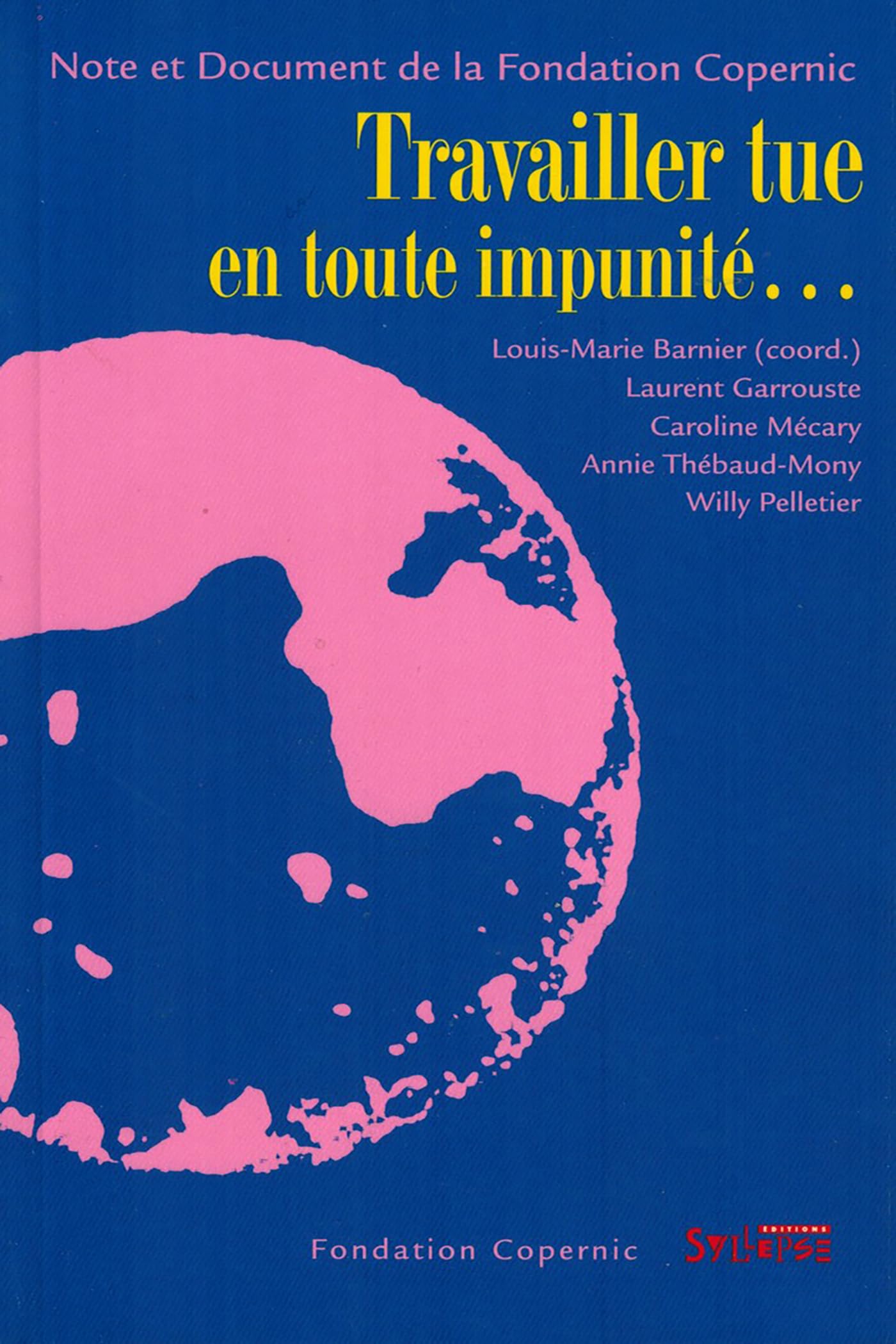 TRAVAILLER TUE! EN TOUTE IMPUNITE Politics & History