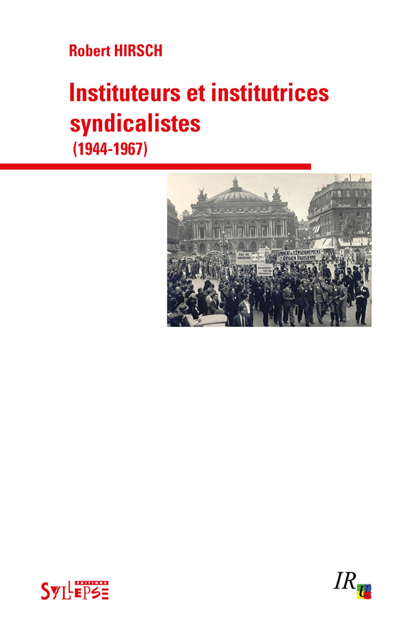 instituteurs et institutrices syndicalistes (1944-1967) book