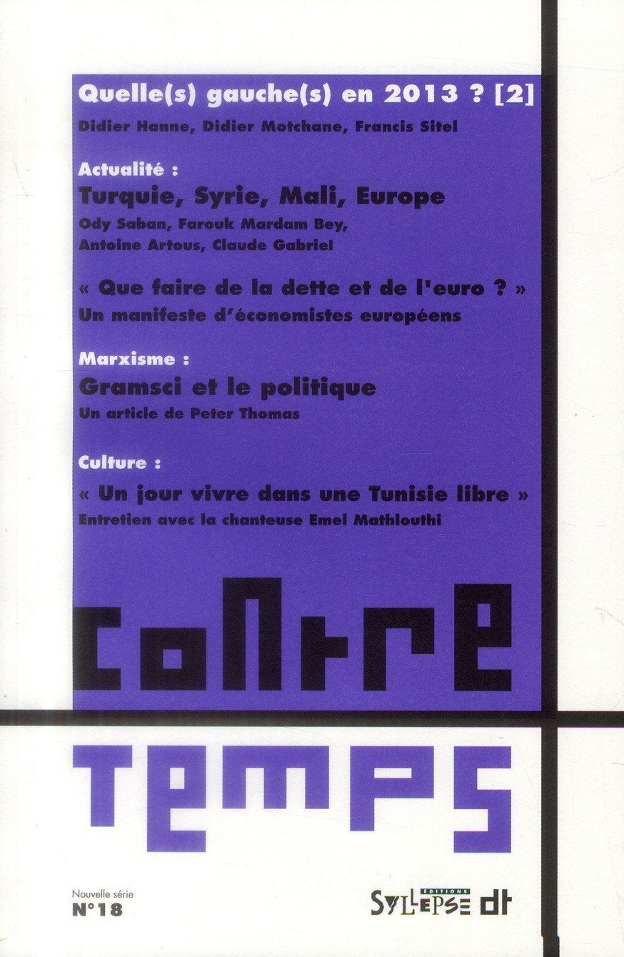 ContreTemps, N° 18, 2e trimestre 2013 : Quelle(s) gauche(s) en 2013 ? Books