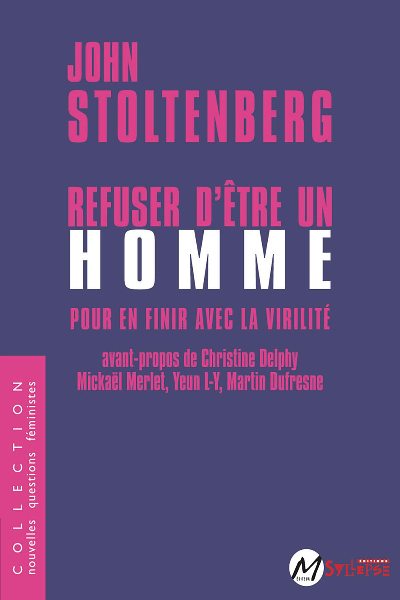 Refuser d'être un homme: Pour en finir avec la virilité book