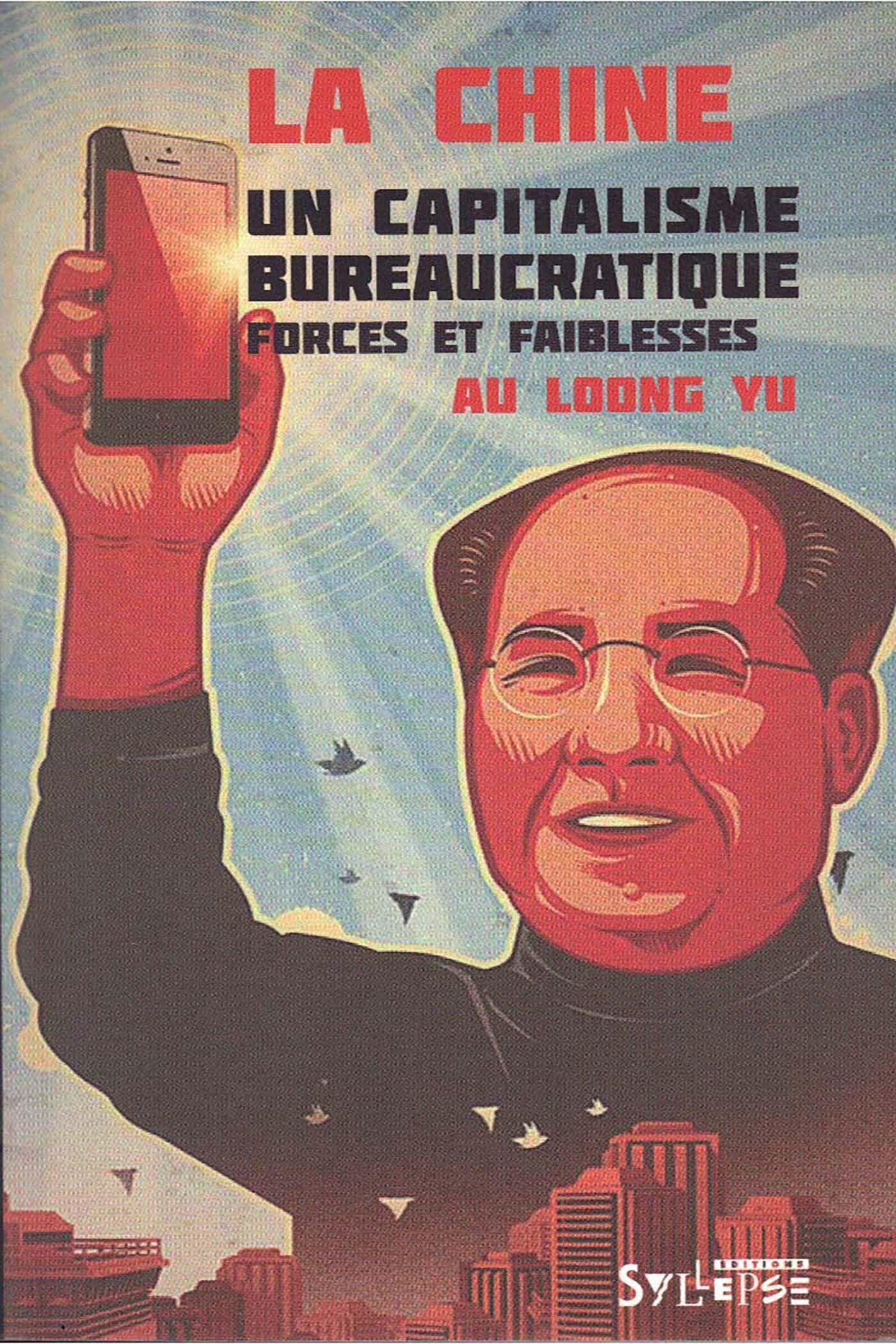 chine un capitalisme bureaucratique: FORCES ET FAIBLESSES Politics & History