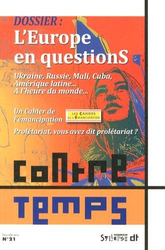 ContreTemps, N° 21, 2e trimestre 2014 : L'Europe en questions Books
