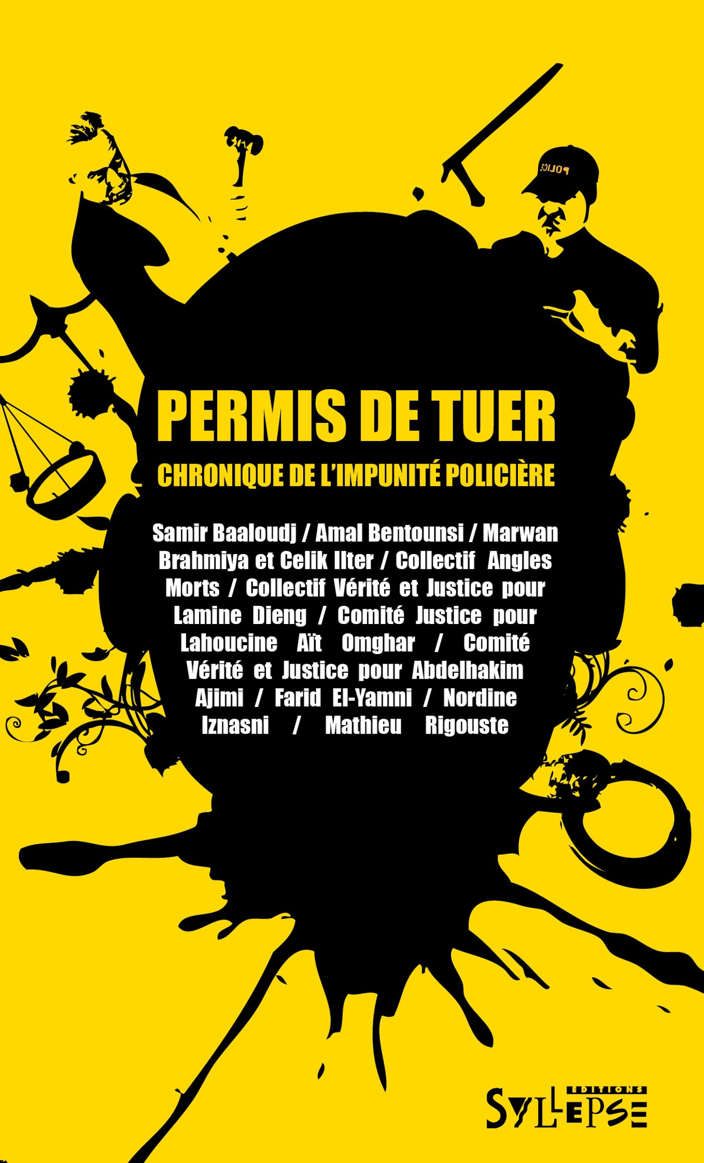 PERMIS DE TUER. CHRONIQUE DE L'IMPUNITE POLICIERE Essays & Short Stories